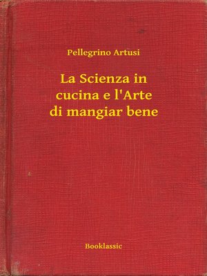 cover image of La Scienza in cucina e l'Arte di mangiar bene